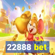 22888 bet